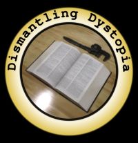 Dismantling Dystopia